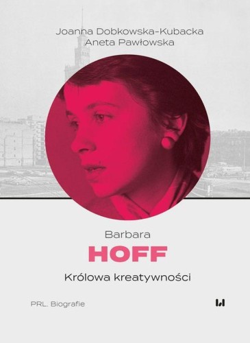 Przejdź do produktu BARBARA HOFF. KRÓLOWA KREATYWNOŚCI
