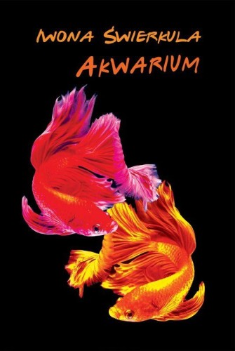 Przejdź do produktu AKWARIUM, IWONA ŚWIERKULA