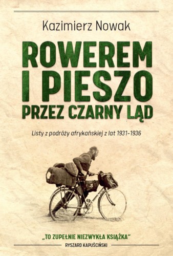 Przejdź do produktu ROWEREM I PIESZO PRZEZ CZARNY LĄD. LISTY Z...