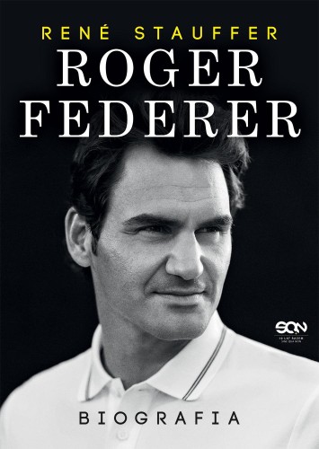 Przejdź do produktu ROGER FEDERER. BIOGRAFIA, RENE STAUFFER