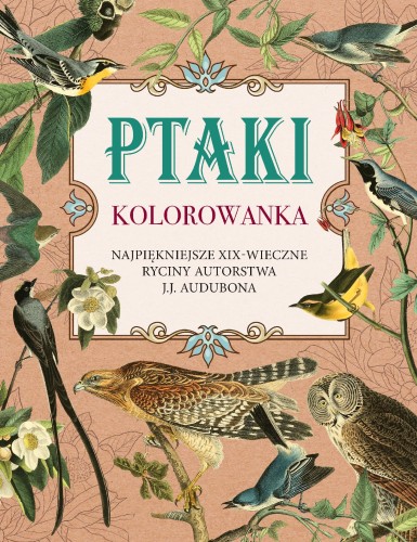 Przejdź do produktu PTAKI. KOLOROWANKA ANTYSTRESOWA....