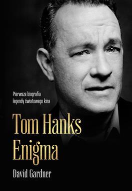 Przejdź do produktu TOM HANKS. ENIGMA WYD. KIESZONKOWE, DAVID GARDNER