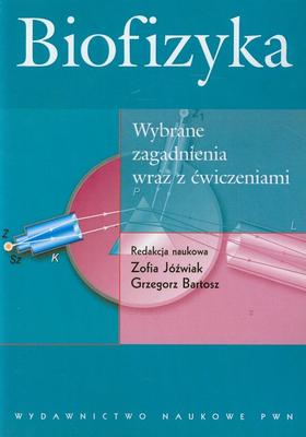 Przejdź do produktu BIOFIZYKA WYBRANE ZAGADNIENIA WRAZ Z ĆWICZENIAMI