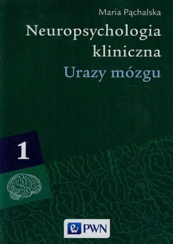 Przejdź do produktu NEUROPSYCHOLOGIA KLINICZNA TOM 1, MARIA PĄCHALSKA