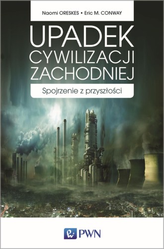 Przejdź do produktu UPADEK CYWILIZACJI ZACHODNIEJ SPOJRZENIE Z...