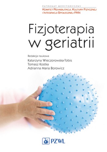 Przejdź do produktu FIZJOTERAPIA W GERIATRII WYD. 2