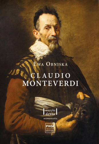 Przejdź do produktu CLAUDIO MONTEVERDI. ŻYCIE I TWÓRCZOŚĆ, EWA OBNISKA