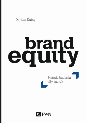 Przejdź do produktu BRAND EQUITY. METODY BADANIA SIŁY MAREK