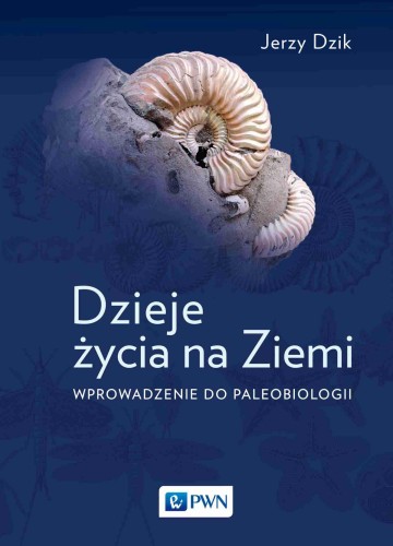 Przejdź do produktu DZIEJE ŻYCIA NA ZIEMI. WPROWADZENIE DO...