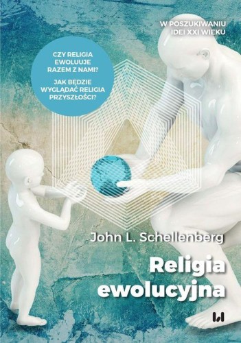 Przejdź do produktu RELIGIA EWOLUCYJNA, JOHN L. SCHELLENBERG