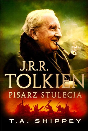 Przejdź do produktu J. R. R. TOLKIEN PISARZ STULECIA, T.A. SHIPPEY
