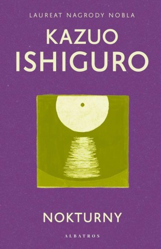 Przejdź do produktu NOKTURNY, KAZUO ISHIGURO