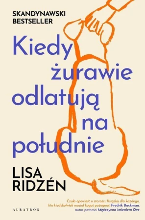 Kiedy żurawie odlatują na południe, Lisa Ridzén