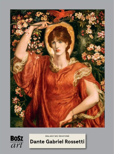 Przejdź do produktu DANTE GABRIEL ROSSETTI. MALARSTWO ŚWIATOWE