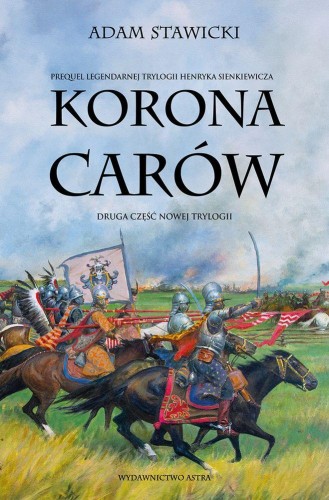 Przejdź do produktu KORONA CARÓW. NOWA TRYLOGIA. TOM 2, ADAM STAWICKI