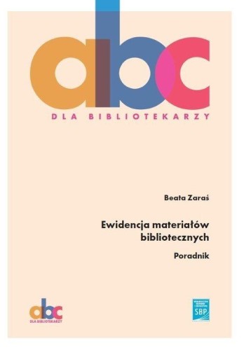 Przejdź do produktu EWIDENCJA MATERIAŁÓW BIBLIOTECZNYCH, BEATA ZARAŚ