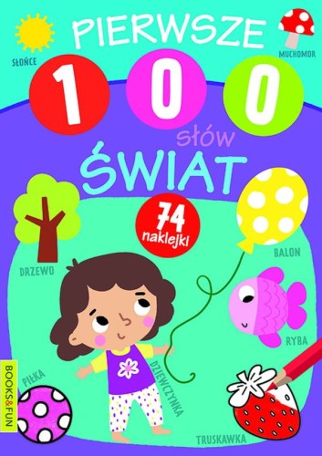 Przejdź do produktu ŚWIAT. PIERWSZE 100 SŁÓW, OPRACOWANIE ZBIOROWE