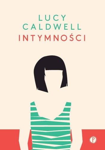 Przejdź do produktu INTYMNOŚCI, LUCY CALDWELL