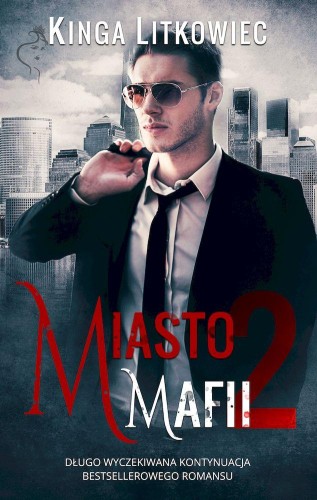 Przejdź do produktu MIASTO MAFII 2 WYD. KIESZONKOWE, KINGA LITKOWIEC