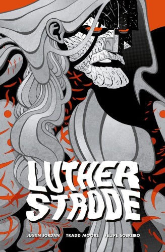 Przejdź do produktu LUTHER STRODE, JUSTIN JORDAN,TRADD MOORE