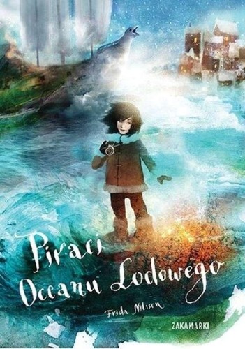 Przejdź do produktu PIRACI OCEANU LODOWEGO, FRIDA NILSSON