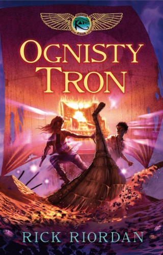 Przejdź do produktu OGNISTY TRON. KRONIKI RODU KANE. TOM 2 WYD. 2024