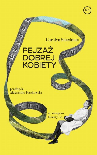 Przejdź do produktu PEJZAŻ DOBREJ KOBIETY, CAROLYN STEEDMAN