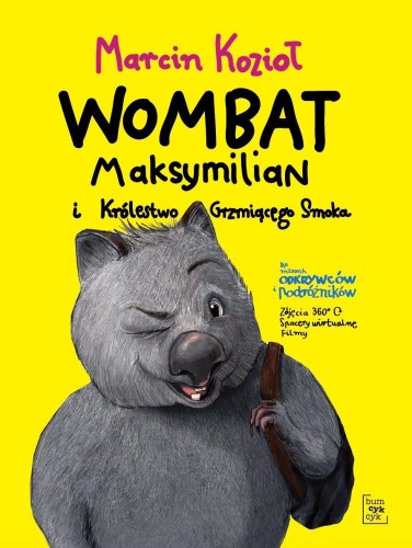 Przejdź do produktu WOMBAT MAKSYMILIAN I KRÓLESTWO GRZMIĄCEGO SMOKA