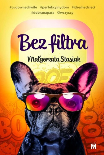 Przejdź do produktu BEZ FILTRA, MAŁGORZATA STASIAK