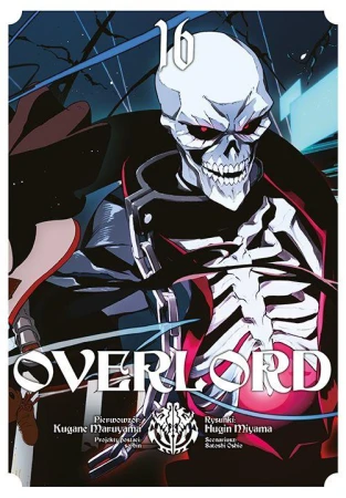 Overlord. Tom 16, Kugane Maruyama,Fugin Miyama