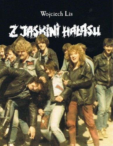 Przejdź do produktu Z JASKINI HAŁASU WYD. 2024, WOJCIECH LIS