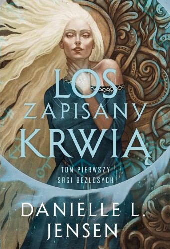 Przejdź do produktu LOS ZAPISANY KRWIĄ. SAGA BEZLOSYCH. TOM 1