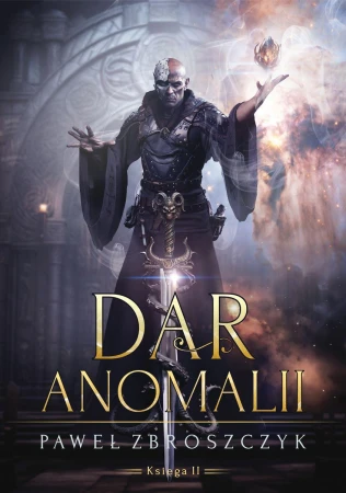 Dar anomalii. Tom 2, Paweł Zbroszczyk