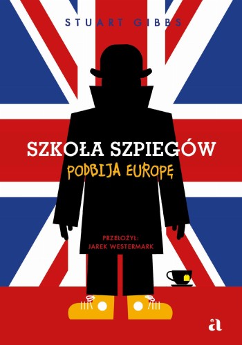 Przejdź do produktu SZKOŁA SZPIEGÓW PODBIJA EUROPĘ. TOM 7