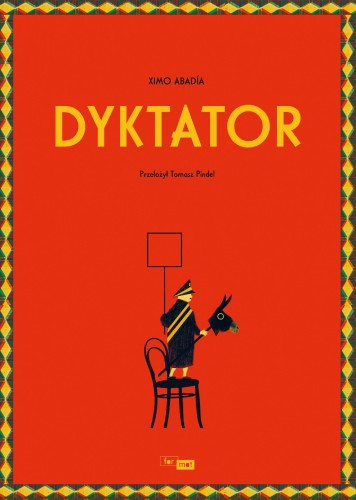 Przejdź do produktu DYKTATOR, XIMO ABADÍA