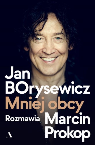 Przejdź do produktu JAN BORYSEWICZ. MNIEJ OBCY