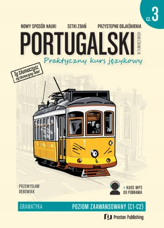 Portugalski w tłumaczeniach. Gramatyka 3....