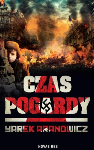 Przejdź do produktu CZAS POGARDY, YAREK ARANOWICZ