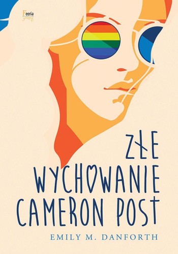 Przejdź do produktu ZŁE WYCHOWANIE CAMERON POST, EMILY M. DANFORTH