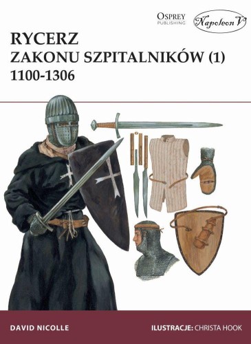 Przejdź do produktu RYCERZ ZAKONU SZPITALNIKÓW 1100-1306. TOM 1