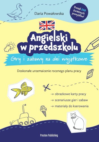 Przejdź do produktu ANGIELSKI W PRZEDSZKOLU. GRY I ZABAWY NA DNI...