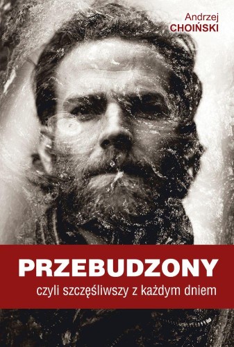 Przejdź do produktu PRZEBUDZONY, CZYLI SZCZĘŚLIWSZY Z KAŻDYM DNIEM