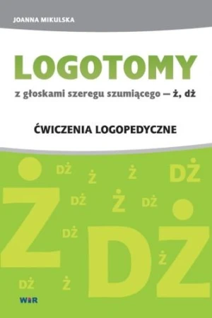 Logotomy szumiące Ż, DŻ, Joanna Mikulska