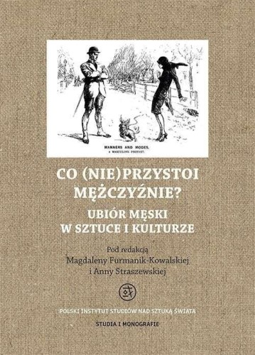 Przejdź do produktu CO (NIE)PRZYSTOI MĘŻCZYŹNIE, OPRACOWANIE ZBIOROWE