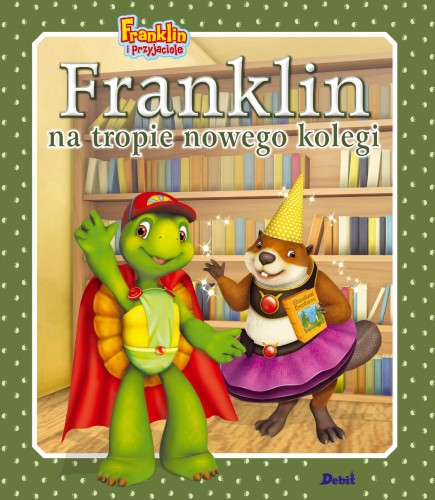 Przejdź do produktu FRANKLIN NA TROPIE NOWEGO KOLEGI. FRANKLIN I...