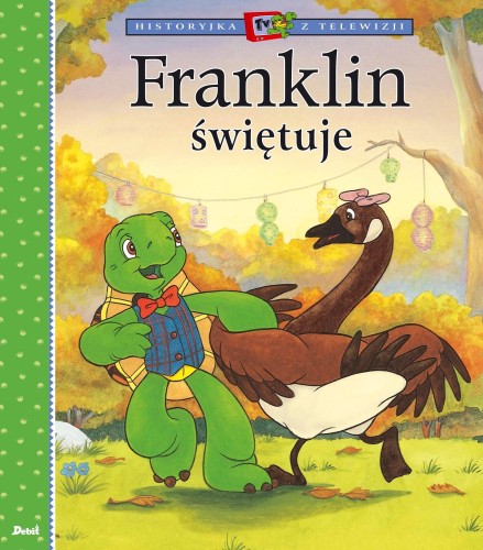 Przejdź do produktu FRANKLIN ŚWIĘTUJE. HISTORYJKA Z TELEWIZJI