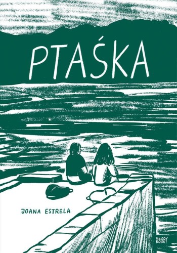 Przejdź do produktu PTAŚKA, JOANA ESTRELA