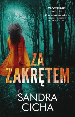 Przejdź do produktu ZA ZAKRĘTEM WYD. KIESZONKOWE, SANDRA CICHA