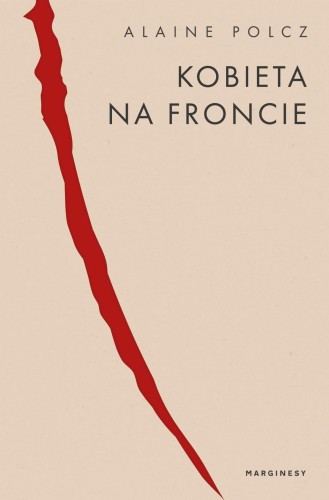 Przejdź do produktu KOBIETA NA FRONCIE, ALAINE POLCZ
