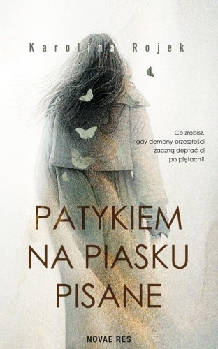 Przejdź do produktu PATYKIEM NA PIASKU PISANE. TOM 1, KAROLINA ROJEK